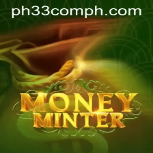 Discover the Exciting World of MoneyMinter: A New Online Phenomenon with PH33.com